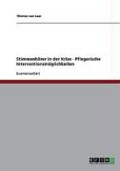 van Laar, Thomas: Stimmenhörer in der Krise - Pflegerische Interventionsmöglichkeiten