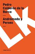 Calder&oacute;n de la Barca, Pedro: Andr&oacute;meda y Perseo