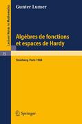Lumer,  Gunter: Algebres de fonctions et espaces de Hardy