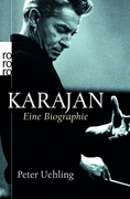 Uehling, Peter: Karajan