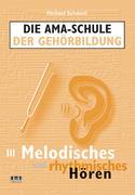 SCHMOLL, MICHAEL: Die AMA-Schule der Gehörbildung 3