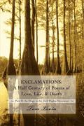 Levin, Tom: Exclamations: A Half Century of Poems of Love, Life, & Death: Part II: An Elegy to the Civil Rights Movement