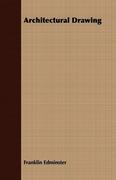 Edminster, Franklin: Architectural Drawing