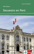 Alonso,  Pilar: Secuestro en Peru. Stufe A. Mit Materialien