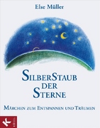 Müller, Else: Silberstaub der Sterne