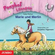 Mckain, Kelly: Ponyhof Liliengrün 01. Marie und Merlin