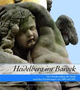Fabian, Jürgen F.;Flum, Carmen;Flum, Thomas;Hepp, Frieder;Mumm, Hans-Martin: Heidelberg im Barock