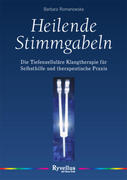 Romanowska, Barbara: Heilende Stimmgabeln