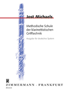 MICHAELS, JOST: Methodische Schule der klarinettistischen Grifftechnik