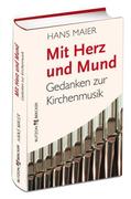 Maier, Hans: Mit Herz und Mund