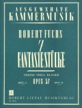 FUCHS, ROBERT: Sieben Fantasiestücke 1