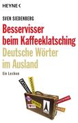 Siedenberg,  Sven: Besservisser beim Kaffeeklatsching