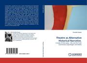 Faasen, Cornelia: Theatre as Alternative Historical Narrative.