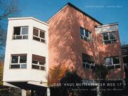 Obert, Katrina;Ganzert, Joachim: ?neues bauen? in Biberach Riß Das ?Haus Mettenberger Weg 17? Guido Schmitz ? Hugo Häring ? Karl Böttcher